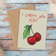 Load image into Gallery viewer, Cherry Pick Funny Love Card - Cherry Pie Lane
