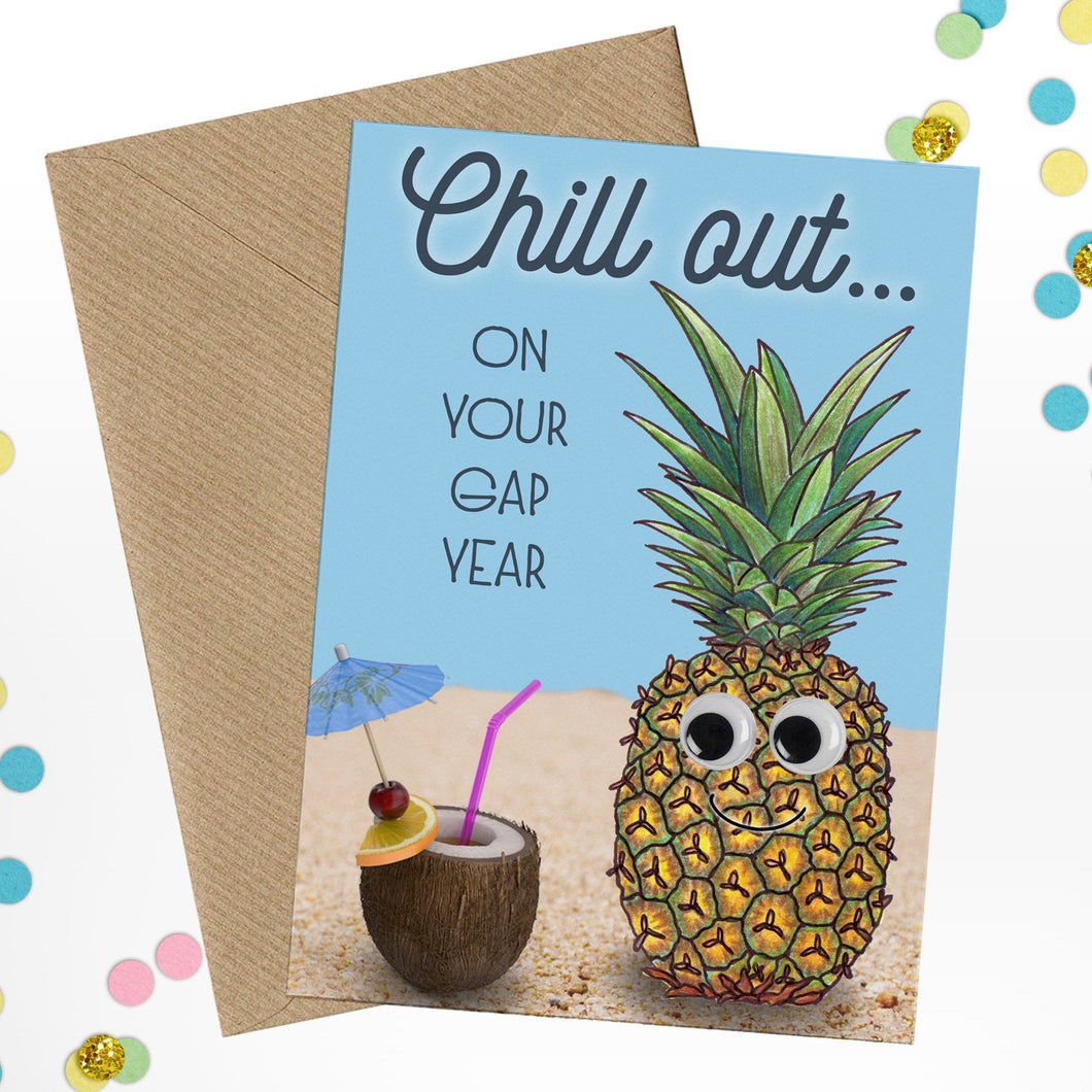 CHILL OUT On Your Gap Year Funny Pineapple Illustration Card - Cherry Pie Lane