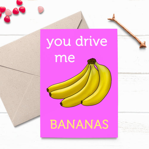 You Drive Me Bananas Funny Valentine’s Card - Cherry Pie Lane